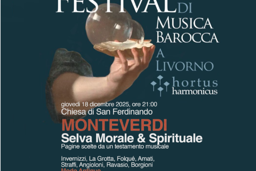 musica barocca monteverdi PROVE APERTE per “Hortus Harmonicus” Festival di Musica Barocca a Livorno